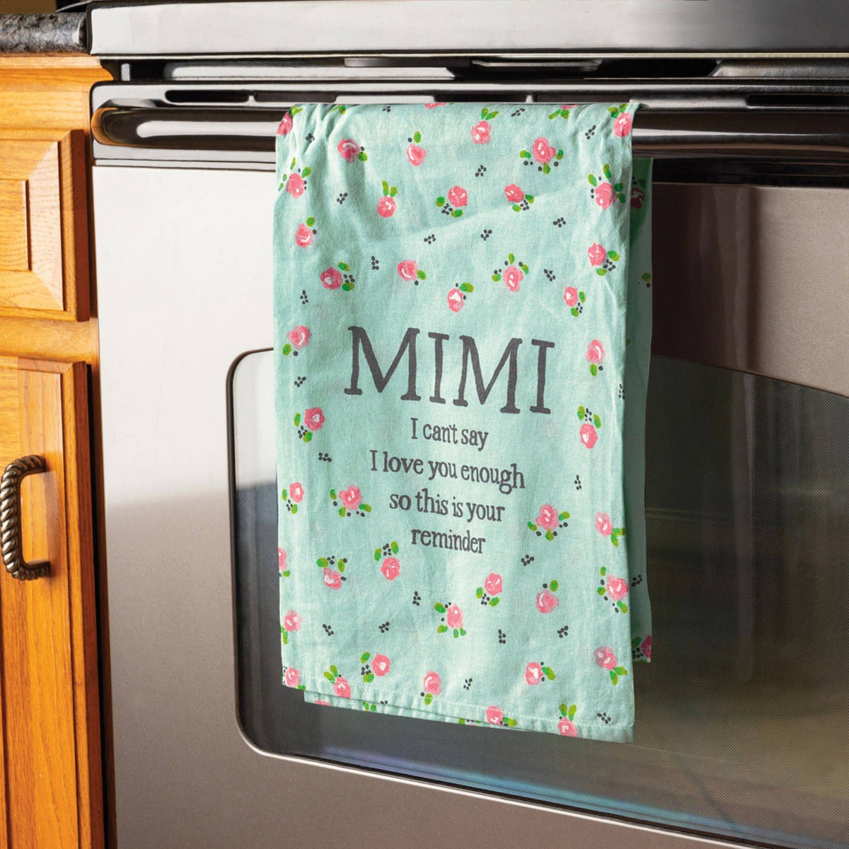 Mimi I Can't Say I Love You Enough Kitchen Towel