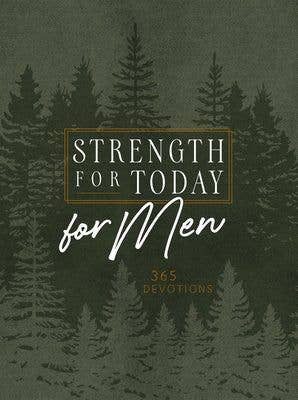 Strength for Today for Men Daily Devotional