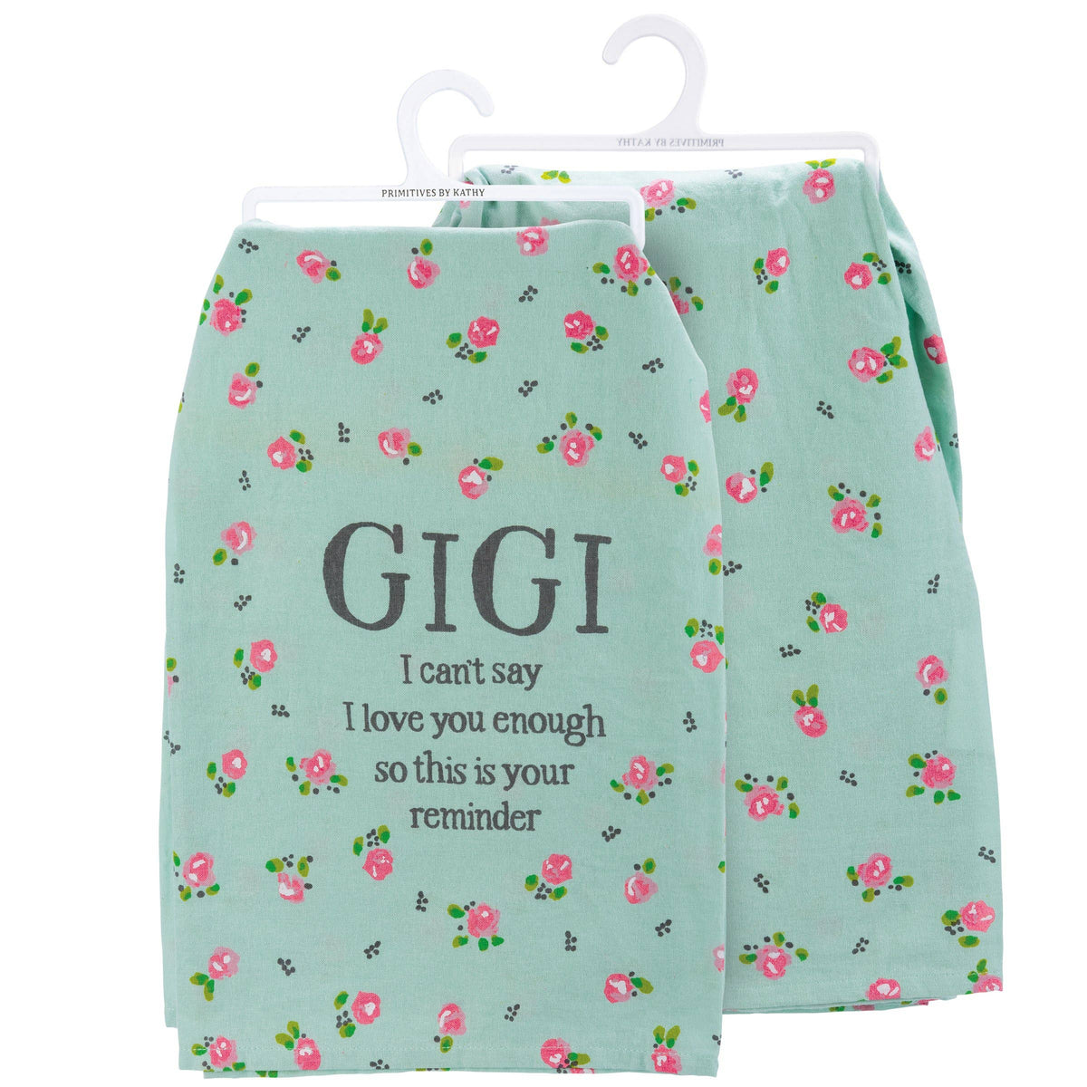 Gigi I Can't Say I Love You Enough Kitchen Towel