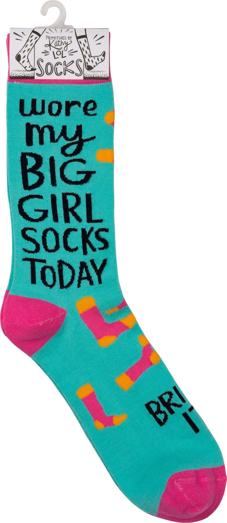 Wore My Big Girl Socks Today Bring It Socks