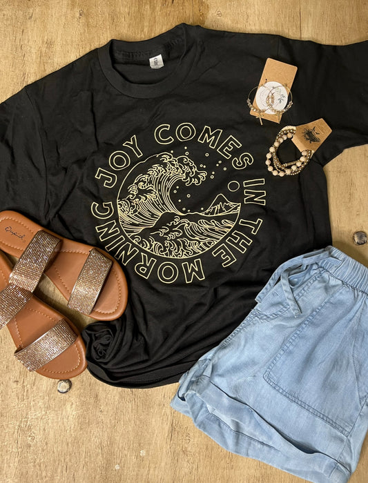Joy Comes in the Morning Tee