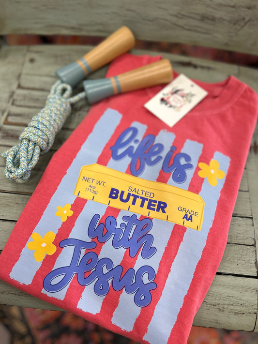 Youth Life Is Butter With Jesus Tee