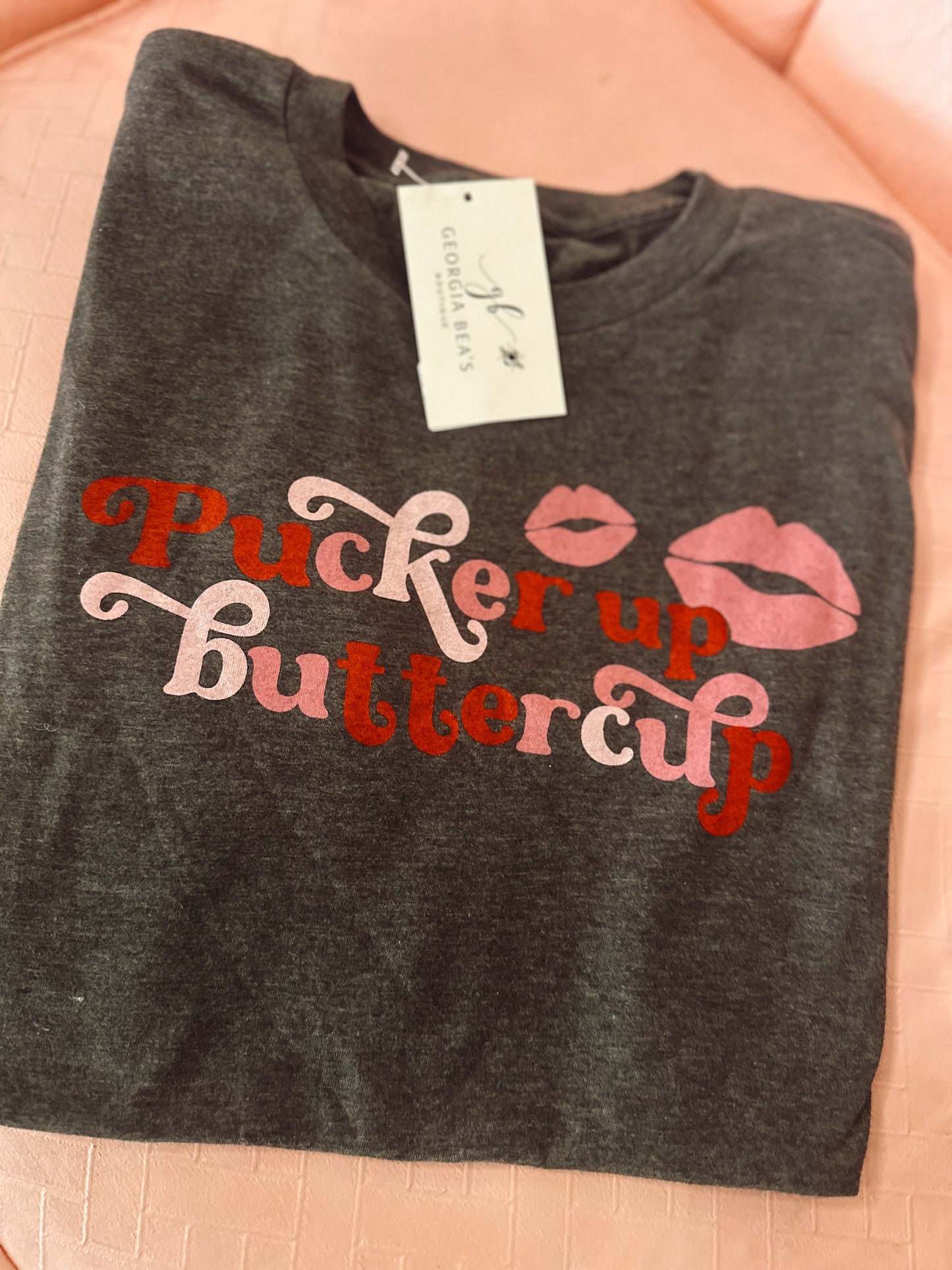 Pucker Up Buttercup Tee