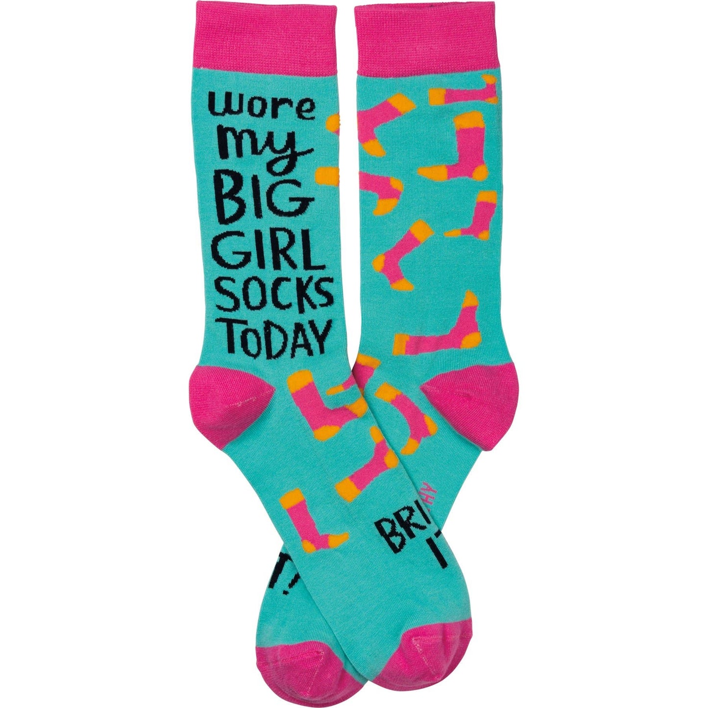 Wore My Big Girl Socks Today Bring It Socks